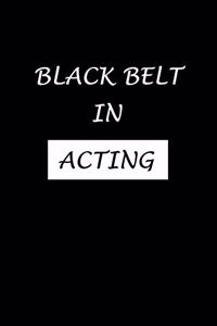 Black Belt In Acting