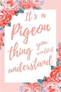 It's a Pigeon Thing You Wouldn't Understand