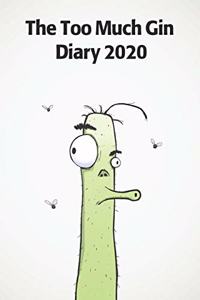 Too Much Gin Diary 2020