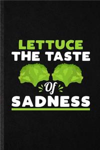 Lettuce the Taste of Sadness
