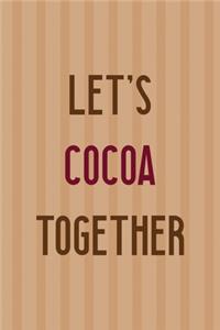 Let's Cocoa Together