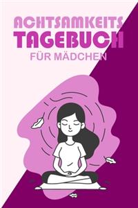 Achtsamkeitstagebuch für Mädchen