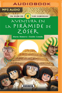 Aventura En La Pirámide de Zóser