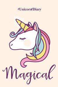 Magical Unicorn Diary: 120-page Lined Writing Journal / Notebook to Use at School and Home - A Cute Gift for all Children, Girls and Boys (120 pages - 5.25x8 Inches / Pink