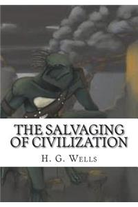 The Salvaging Of Civilization