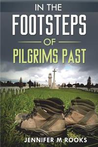 In the Footsteps of Pilgrims Past