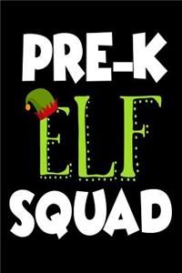 Pre-K Elf Squad: Funny Preschooler Christmas Elf Gift Notebook