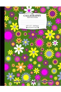 My Calligraphy Practice Paper. 8.5" x 11" - 120 Pages: Amazing Flowers Pattern. Practice Your Handwriting and Improve Your Penmanship. Colorful Decorative Floral Flowers Pattern On Green Cover.