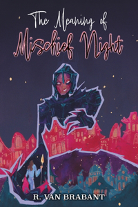 The Meaning Of Mischief Night