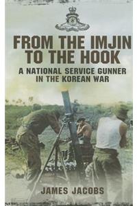 From the Imjin to the Hook