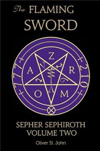 Flaming Sword Sepher Sephiroth Volume Two