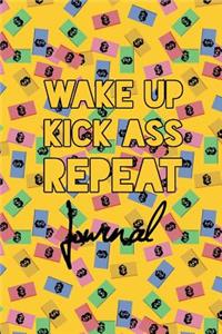 Wake Up Kick Ass Repeat Journal