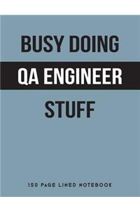 Busy Doing Qa Engineer Stuff