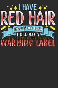 I Have Red Hair Because God Knew I Needed a Warning Label
