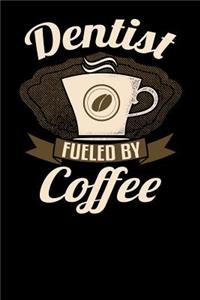 Dentist Fueled by Coffee