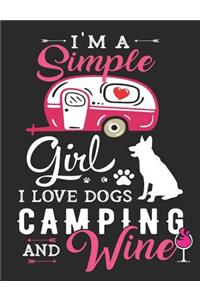 I'm a Simple Girl I Love Dogs Camping and Wine
