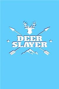 Deer Slayer