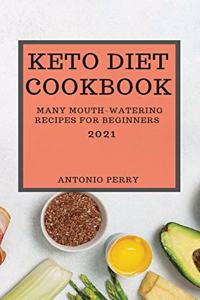 Keto Diet Cookbook 2021