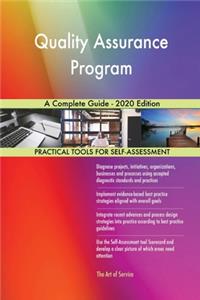Quality Assurance Program A Complete Guide - 2020 Edition