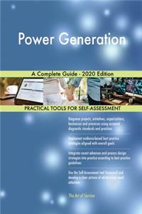 Power Generation A Complete Guide - 2020 Edition