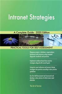 Intranet Strategies A Complete Guide - 2020 Edition