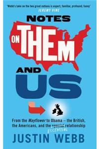 Notes on Them and Us