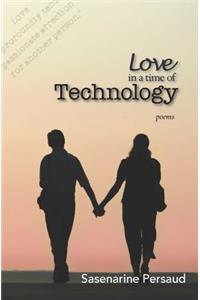 Love in a Time of Technology: Poems