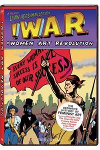 Women Art Revolution: A Film by Lynn Hershman Leeson