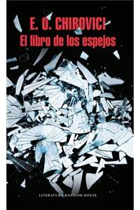 El Libro de Los Espejos / The Book of Mirrors