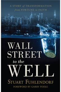 Wall Street to the Well