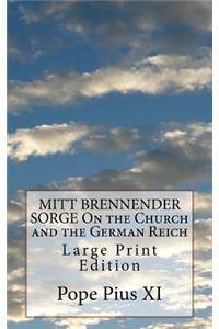 MITT BRENNENDER SORGE On the Church and the German Reich