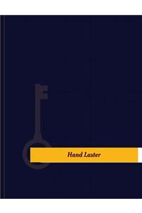 Hand Laster Work Log