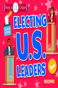 Electing U.S. Leaders
