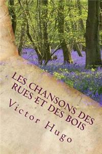 Les Chansons des rues et des bois
