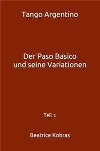 Tango Argentino: Der Paso Basico und seine Variationen