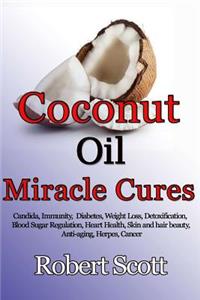 Coconut oil miracle cures