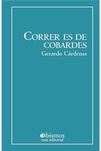 Correr es de cobardes