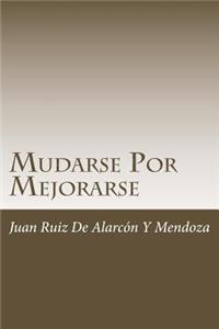 Mudarse Por Mejorarse