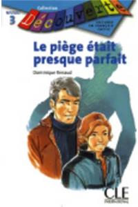 Le Piege Etait Presque Parfait (Level 3)