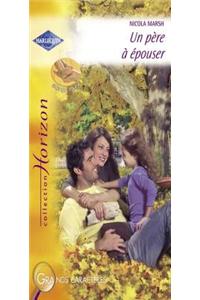 Un Pere a Epouser (Harlequin Horizon)