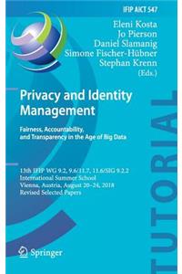 Privacy and Identity Management. Fairness, Accountability, and Transparency in the Age of Big Data