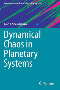 Dynamical Chaos in Planetary Systems