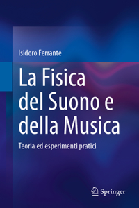La Fisica del Suono e della Musica