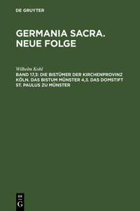 Bistümer Der Kirchenprovinz Köln. Das Bistum Münster 4,3. Das Domstift St. Paulus Zu Münster