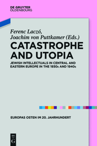 Catastrophe and Utopia