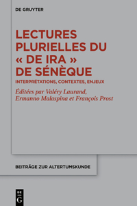 Lectures plurielles du De ira de Sénèque