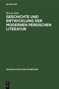Geschichte Und Entwicklung Der Modernen Persischen Literatur