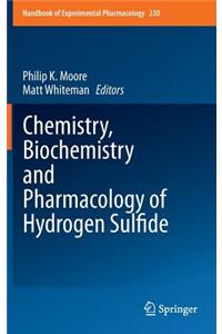 Chemistry, Biochemistry and Pharmacology of Hydrogen Sulfide