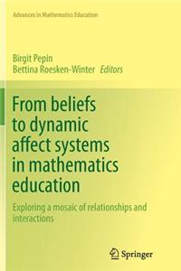 From Beliefs to Dynamic Affect Systems in Mathematics Education