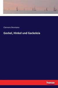 Gockel, Hinkel und Gackeleia